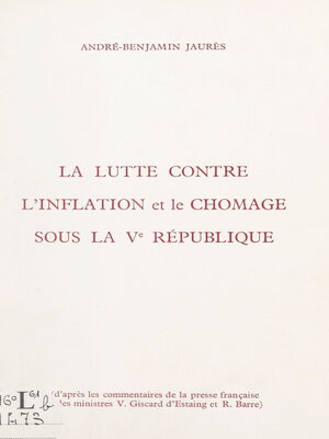 cover image of La lutte contre l'inflation et le chômage sous la Ve République